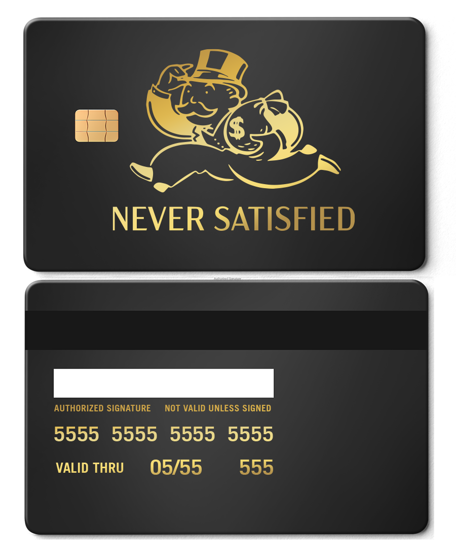 Exclusive Never Satisfied metal card with sophisticated engraved artwork, premium custom metal card worldwide